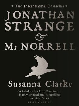 Susanna Clarke: Jonathan Strange and Mr Norrell