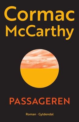 Cormac McCarthy: Passageren : roman