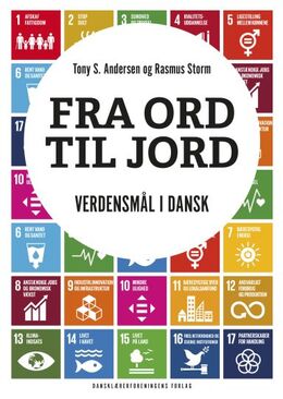 Rasmus Storm (f. 1983-10-20), Tony Søndergaard Andersen: Fra ord til jord : verdensmål i dansk