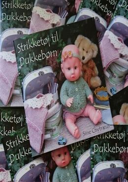Sisse Chytræus: Strikketøj til dukkebørn