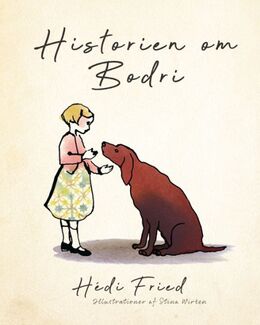 Hédi Fried, Stina Wirsén: Historien om Bodri