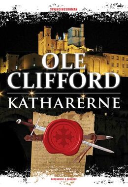 Ole Clifford: Katharerne : spændingsroman