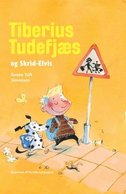 Renée Toft Simonsen: Tiberius Tudefjæs og Skrid-Elvis