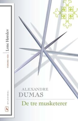 Alexandre Dumas: De tre musketerer (Ved C.E. Falbe-Hansen)