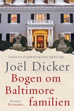 Joël Dicker: Bogen om Baltimore-familien : roman