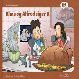 Marie Duedahl, Christian Guldager: Alma og Alfred siger A