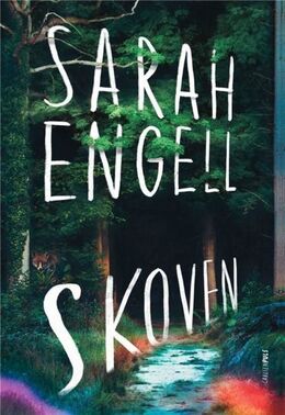 Sarah Engell: Skoven