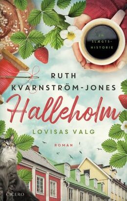 Ruth Kvarnström-Jones: Halleholm - Lovisas valg