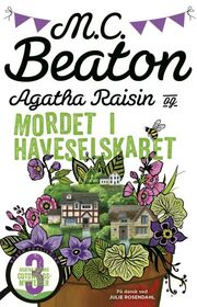 M. C. Beaton: Agatha Raisin og mordet i Haveselskabet : roman