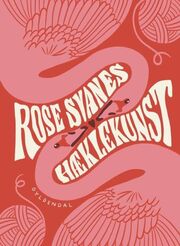 Rose Svane: Rose Svanes hæklekunst